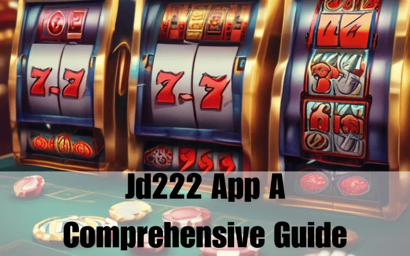 jd222 app