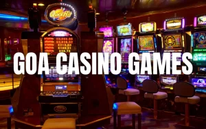 goa casino games