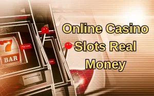 online casino slots real money